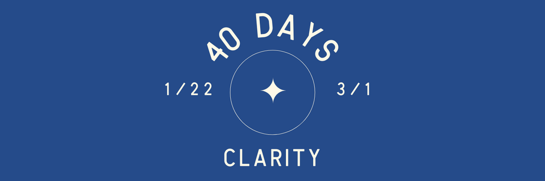 40 Days Clarity