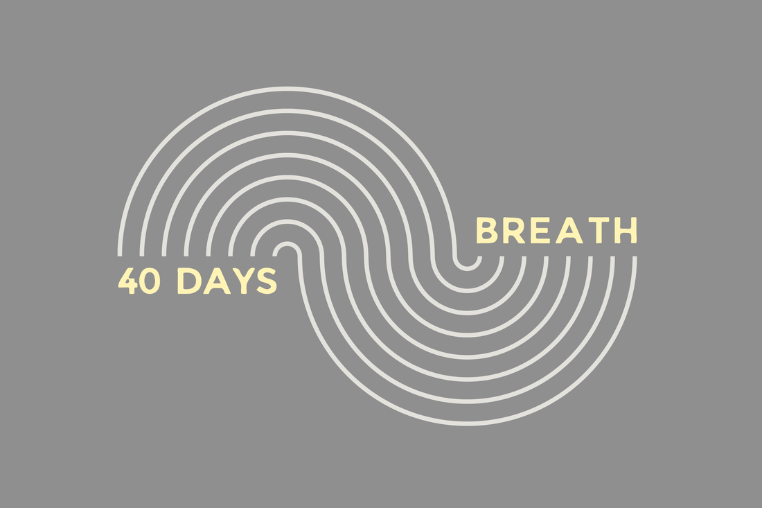 40 Days Breath
